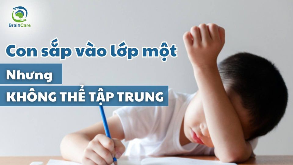 khi-con-sap-vao-lop-mot-nhung-lai-khong-the-tap-trung