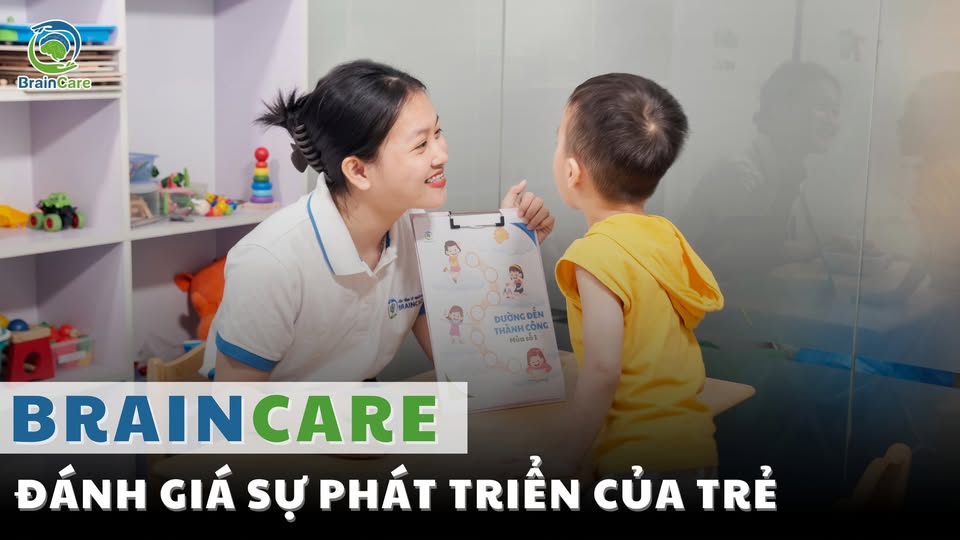 braincare-danh-gia-su-phat-trien-cua-tre